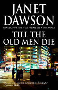 Til The Old Men Die by Janet Dawson